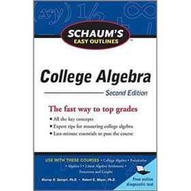 Schaum's Easy Outline of College Algebra, Second Edition (Schaum's Easy Outlines)
