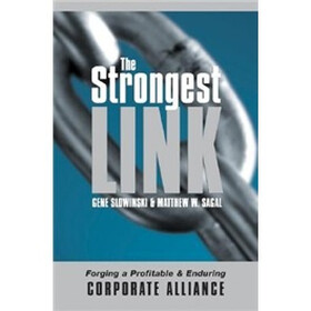 The Strongest Link: Forging a Profitable and Enduring Corporate Alliance