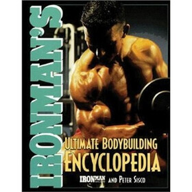 Ironman's Ultimate Bodybuilding Encyclopedia