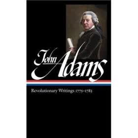 John Adams: Revolutionary Writings, 1775-1783