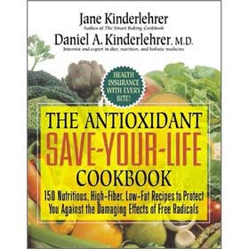 Antioxidant Save-Your-Life Cookbook, The