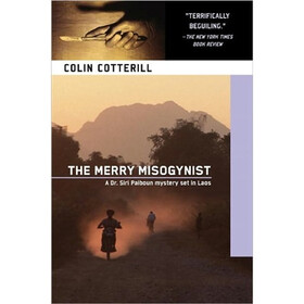The Merry Misogynist (Dr. Siri Paiboun Series #6)