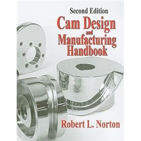 Cam Design and Manufacturing Handbook, 2nd Ed.