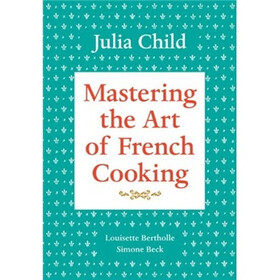 Mastering the Art of French Cooking