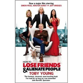 How to Lose Friends and Alienate People (Film Tie In)