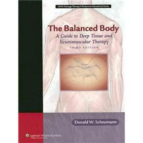 The Balanced Body: A Guide to Deep Tissue and Neuromuscular Therapy with CDROM