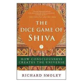 The Dice Game of Shiva: How Consciousness Creates the Universe