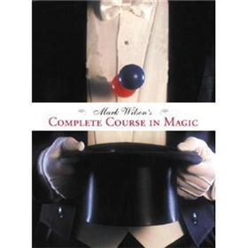 Mark Wilson's Complete Course in Magic