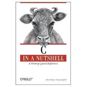 C in a Nutshell: A Desktop Quick Reference (In a Nutshell (O'Reilly))