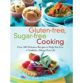 Gluten-free, Sugar-free Cooking