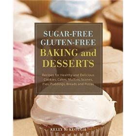 Sugar-Free Gluten- Free Baking and Desserts