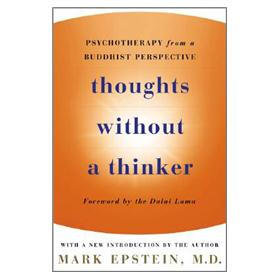 Thoughts without a Thinker: Psychotherapy from a Buddhist Perspective