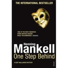 One Step Behind: A Kurt Wallander Novel