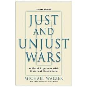 Just and Unjust Wars: A Moral Argument with Historical Illustrations