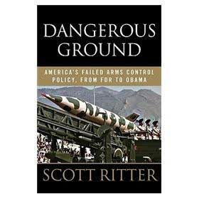 Dangerous Ground: On the Trail of America's Failed Arms Control Policy