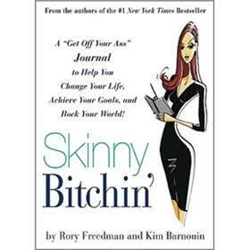 Skinny Bitchin'