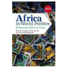 Africa in World Politics - 4th Edition: Reforming Political Order