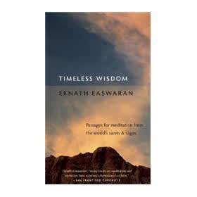 Timeless Wisdom (Essential Easwaran Library)