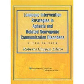 Language Intervention Strategies in Aphasia and Related Neurogenic Communication Disorders