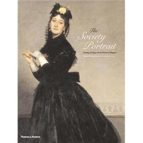 The Society Portrait: Painting, Prestige and the Pursuit of Elegance
