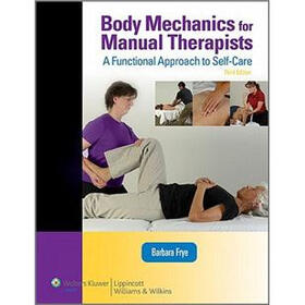 Body Mechanics for Manual Therapists: A Functional Approach to Self-Care