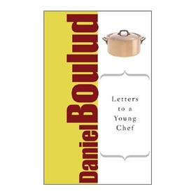 Letters to a Young Chef: The Art of Mentoring