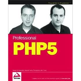 Professional PHP5 (Programmer to Programmer)