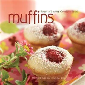 Muffins: Sweet and Savoury Comfort Food