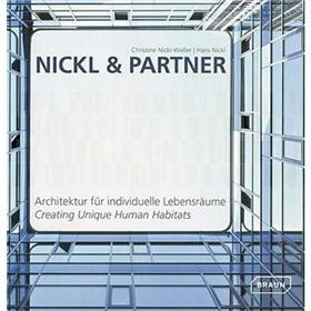 Nickl & Partner: Creating Unique Human Habitats