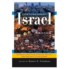 Contemporary Israel: Domestic Politics, Foreign Policy, and Security Challenges