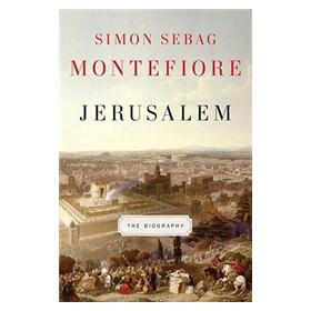 Jerusalem: The Biography