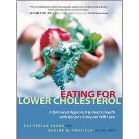 Eating for Lower Cholesterol: A Balanced Approach to Heart Health with Recipes Everyone Will Love