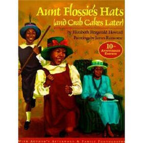 Aunt Flossie's Hats (and Crab Cakes Later)