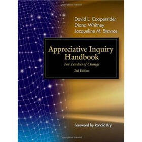 Appreciative Inquiry Handbook 2E