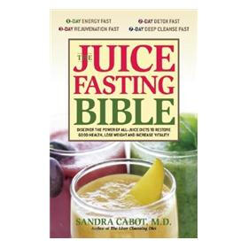 Juice Fasting Bible