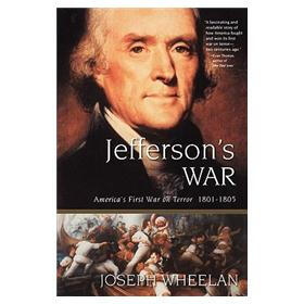 Jefferson's War: America's First War on Terror 1801-1805