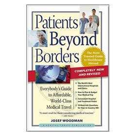 Patients Beyond Borders (Patients Beyond Borders: Everybody's Guide to Affordable, World-)