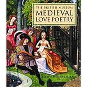 The British Museum Medieval Love Poetry