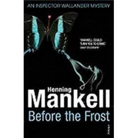 Before The Frost: A Inspector Wallander Mystery