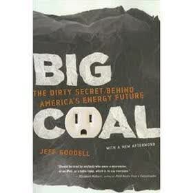 Big Coal: The Dirty Secret Behind America's Energy Future