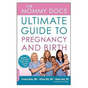Mommy Docs Ultimate Guide to Pregnancy