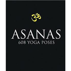 Asanas: 608 Yoga Postures: 708 Yoga Postures