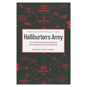 Halliburton's Army How a Well-Connected