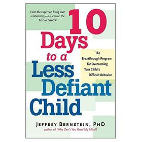 10 Days to a Less Defiant Child