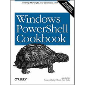 Windows PowerShell Cookbook: The Complete Guide to Scripting Microsoft's New Command Shell