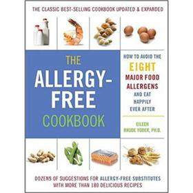 The Allergy-free Cookbook: How to Avoid the Eight Major Food Allergies and Eat Happily Ever After