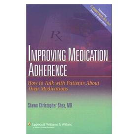 Improving Medication Adherence: How to Talk with Patients About Their Medications