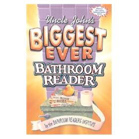 Uncle John's Biggest Ever Bathroom Reader (Bathroom Reader Series)