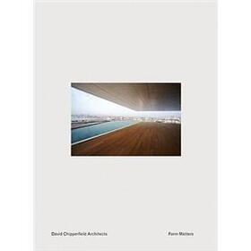 David Chipperfield: Form Matters