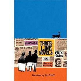 Illustrated Three-Line Novels: Felix Feneon